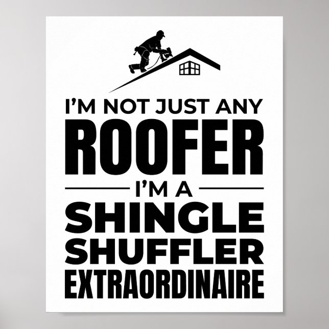Shingle Shuffler Roofer - Funny Roofjob Poster (Vorne)