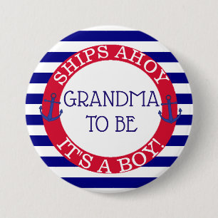 Ships Ahoy, sein Boy Baby Shower Oma zu sein Button