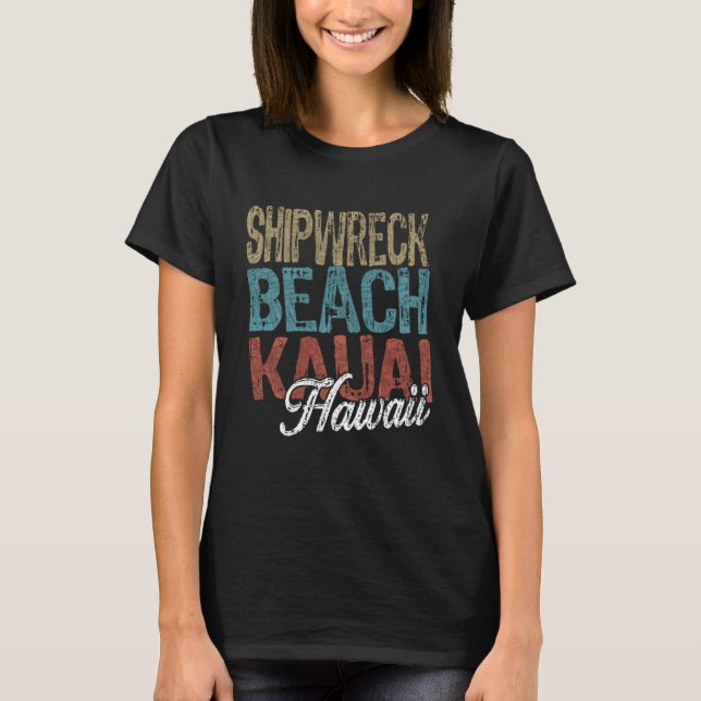 Shipwreck Beach KAUAI Hawaii HIBISCUS AND SCRIPT T T-Shirt (Vorderseite)