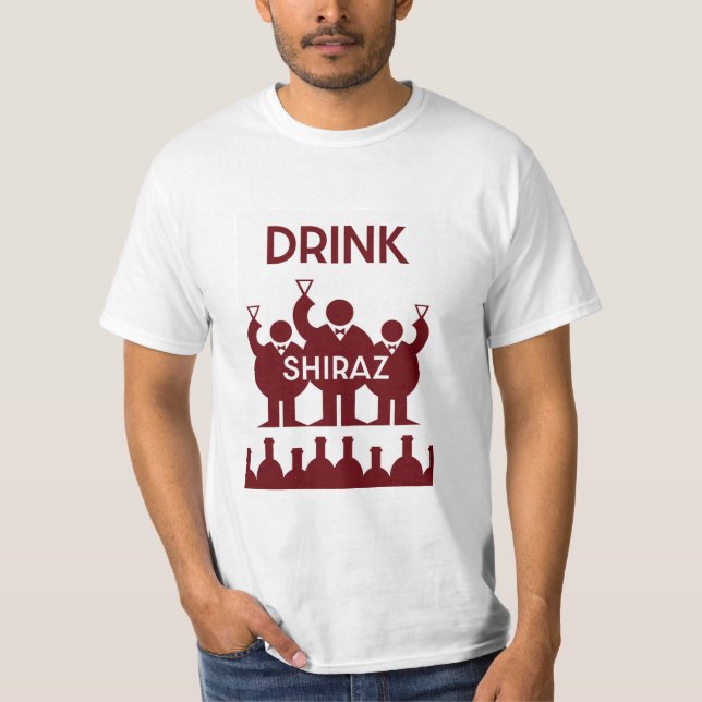 Shiraz Wine Drinkers T-Shirt (Vorderseite)