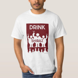 Shiraz Wine Drinkers T-Shirt