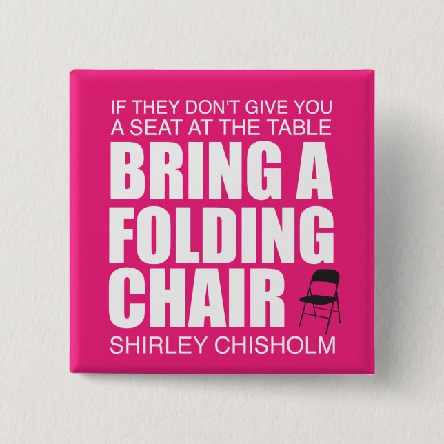 Shirley Chisholm Faltstuhl Pink Button (Vorderseite)