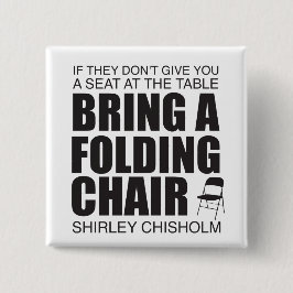 Shirley Chisholm Folding Chair Button