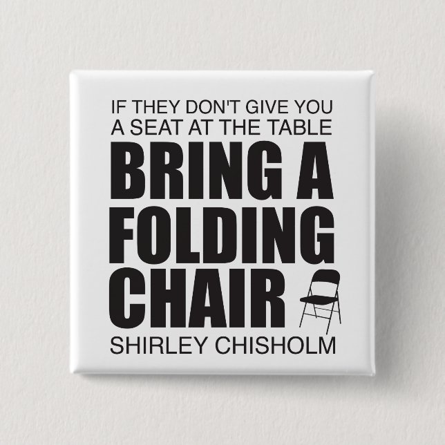 Shirley Chisholm Folding Chair Button (Vorderseite)