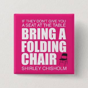 Shirley Chisholm Folding Chair Pink Button