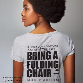 Shirley Chisholm Folding Chair T-Shirt
