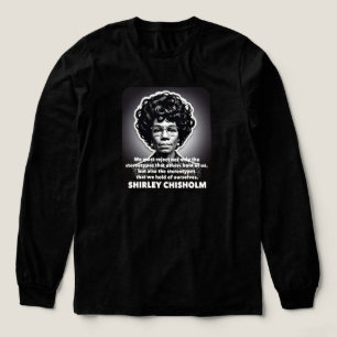 Shirley Chisholm Zitat Black Lives Matter Tri-Blend Shirt