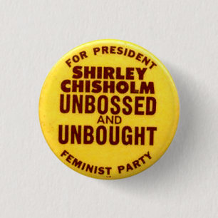Shirley Chisolm - Knopf Button