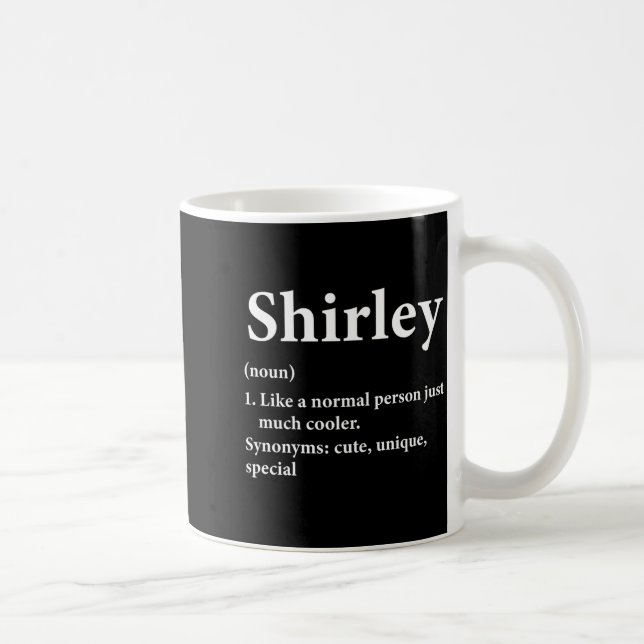 Shirley Name Definition Funny D  Kaffeetasse (Rechts)