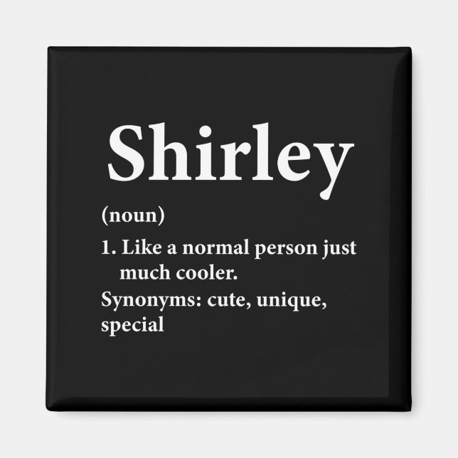 Shirley Name Definition Funny D  Magnet (Vorne)