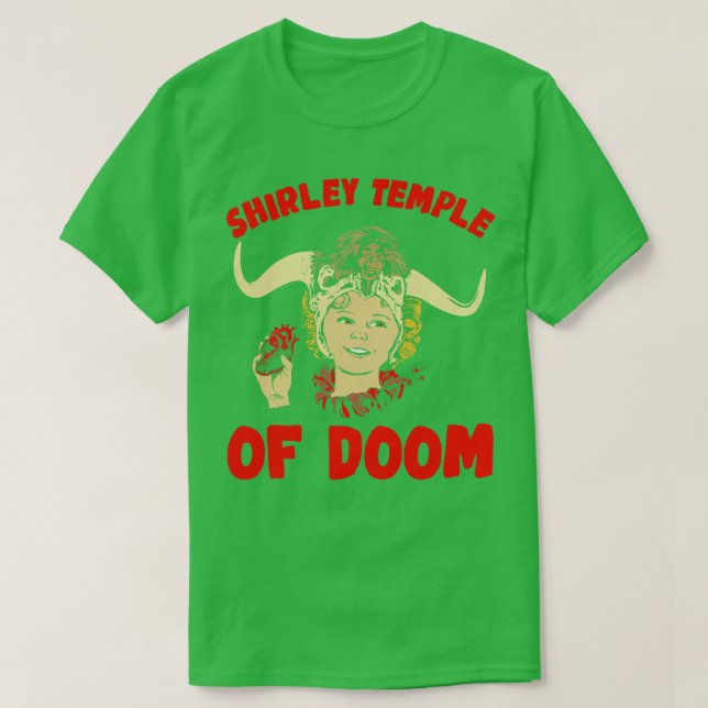 Shirley Temple of Doom T-Shirt (Design vorne)