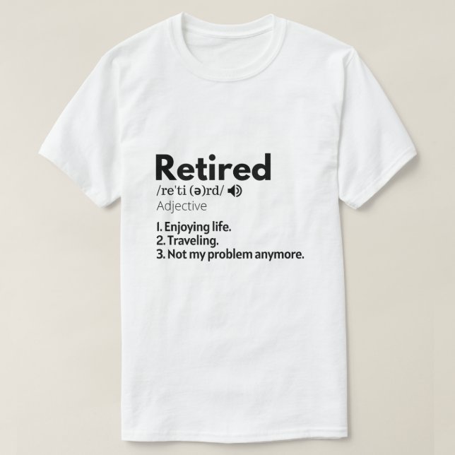Shirt, Altersvorsorge, T - Shirt Retiree (Design vorne)