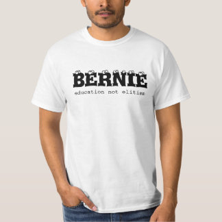 Shirt-Bildungnicht Elitism Bernie Saunders T-Shirt