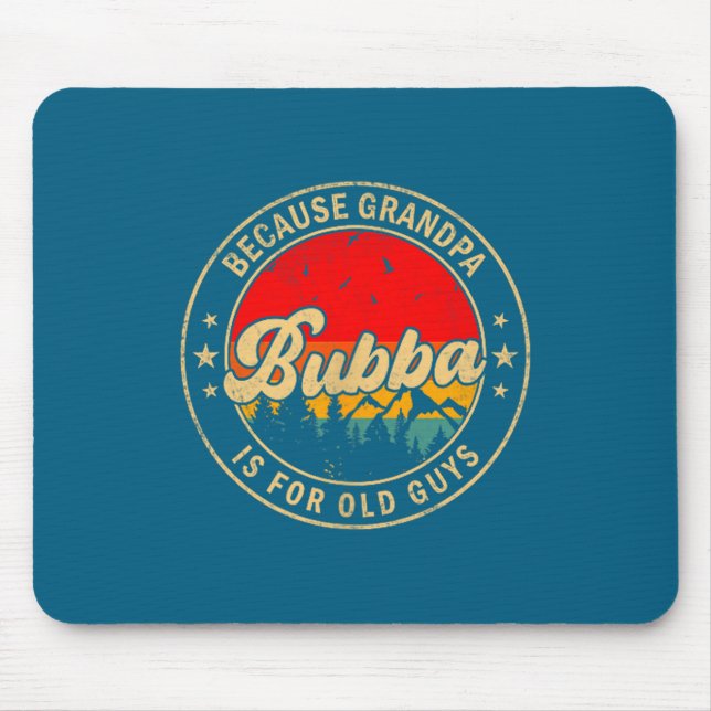 Shirt Bubba Weil Opa Alt Retro Mousepad (Vorne)