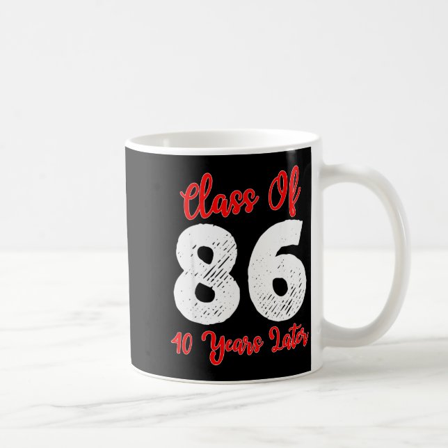 Shirt Class 1986 40th Reunion High Kaffeetasse (Rechts)