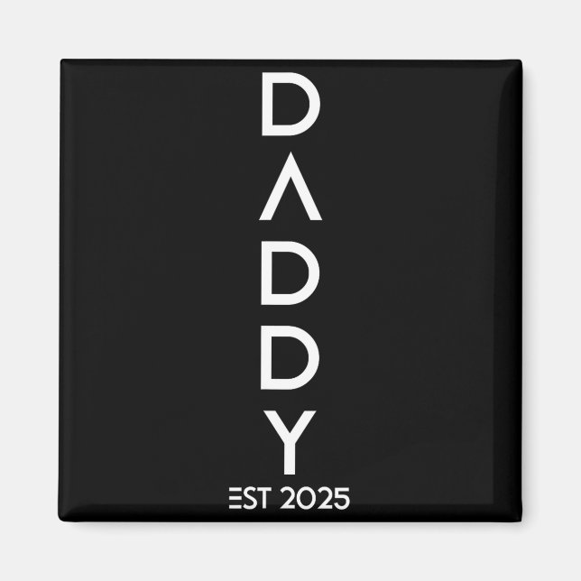 Shirt Daddy Est 2025 New Dad Baby Reveal Gift Tee  Magnet (Vorne)