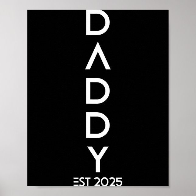 Shirt Daddy Est 2025 New Dad Baby Reveal Gift Tee  Poster (Vorne)