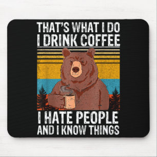 Shirt Das ist es, was Kaffee trinken hasst Mousepad