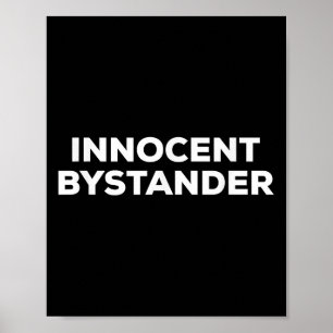 Shirt, das unschuldige Zuschauer darauf sagt Poster
