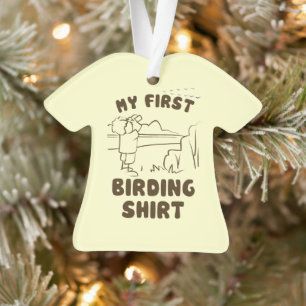 Shirt der ersten Vogelbeobachtung Ornament
