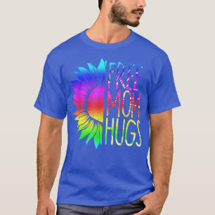 Shirt für gratis Mama - LGBT Rainbow Sonnenblume T