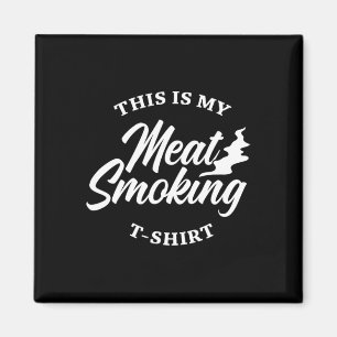 Shirt für Männer Fleisch Liebhaber des Rauchens Da Magnet