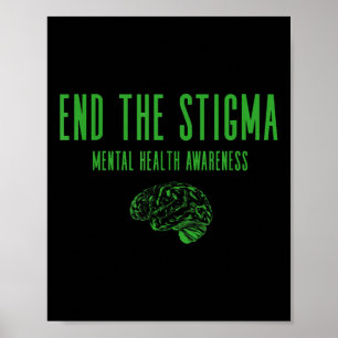 Shirt für psychische Gesundheit - Grünes Ende der Poster