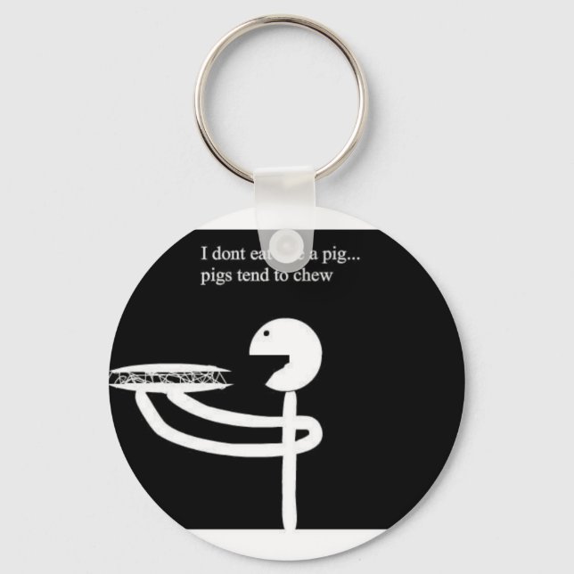 Shirt isst ich nicht wie ein Schwein Schlüsselanhänger (Vorderseite)