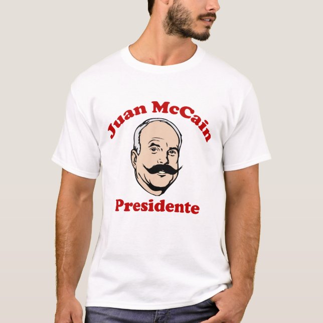 Shirt Juans McCain Para Presidente (Vorderseite)