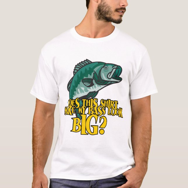 Shirt macht meinen Bass zum großen Funny Fishing (Vorderseite)