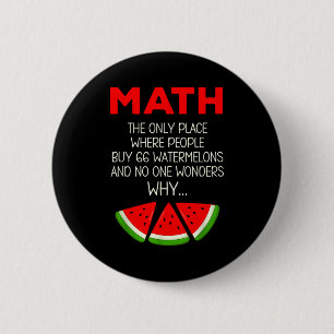 Shirt Mathe Wassermelone Berechnungs-Witz-Lehrer Button