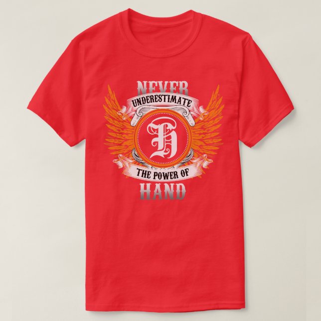 Shirt mit Handname unterschätzt niemals den Power  (Design vorne)