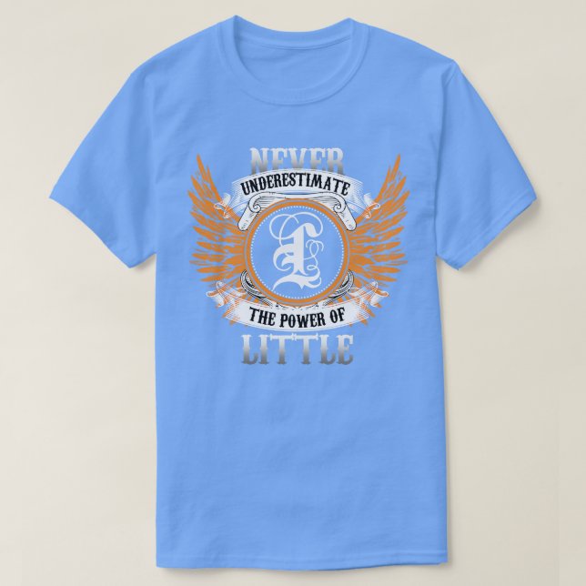 Shirt mit kleinen Namen unterschätzt nie den Power (Design vorne)