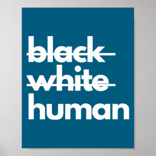 Shirt Schwarz Weiß Menschliche Rassenungerechtigke Poster