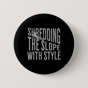 Shirt Skifahren Pisten Schreddern Winterspur Button