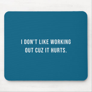 Shirt Spruch Humor Mag Nicht Arbeiten Mousepad