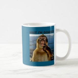 Shirt Wait Goated Denkender Affe Meme Kaffeetasse