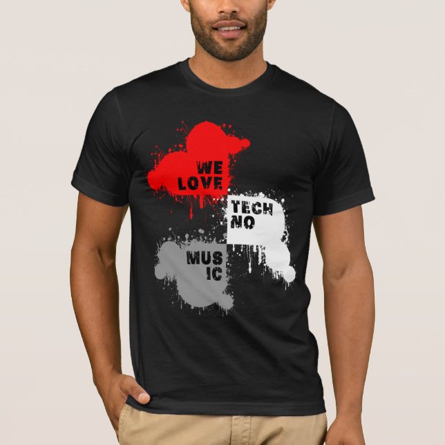 Shirt - We Love Techno Music 2 (Vorderseite)