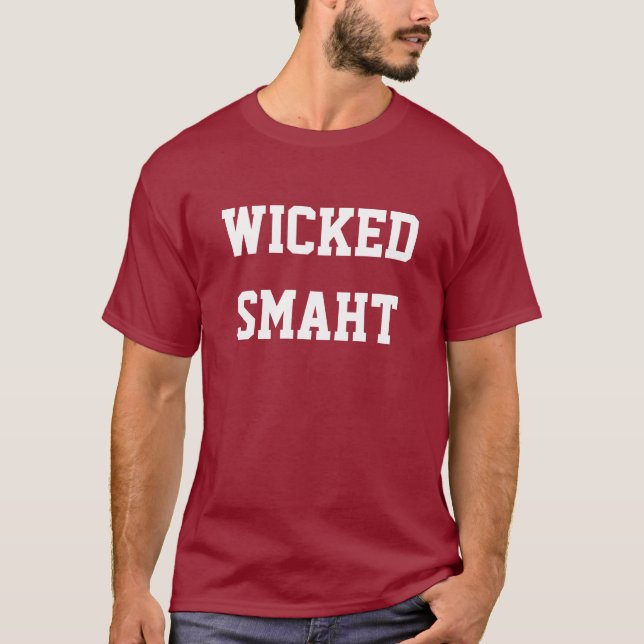Shirt "Wicked Smaht Funny Boston Accent" (Vorderseite)