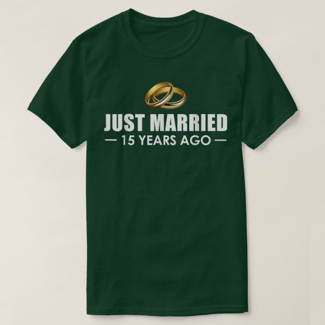 Shirt zum 15. Hochzeitstag - Just Married 15 Y (Design vorne)