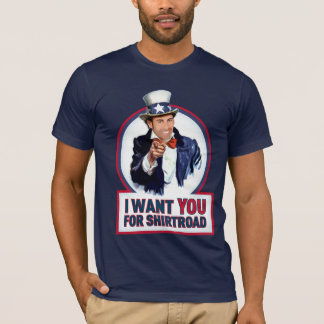 ShirtRoad will Sie! T-Shirt