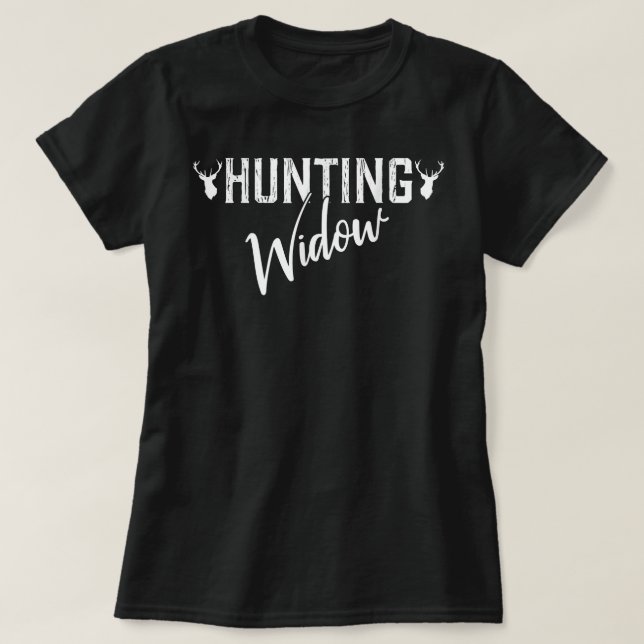 Shirts für die Jagd auf Frauen auf Witwen (Design vorne)