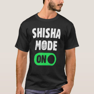 Shisha Hookah Tobacco Shisha Mode on Narghile Fa T-Shirt