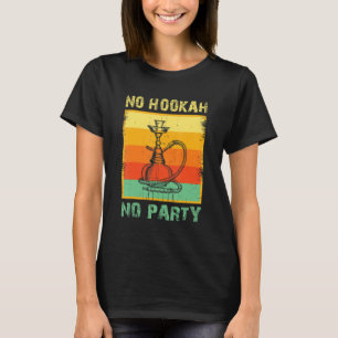 Shisha-Party Shisha-Raucher Narghile Rauchen T-Shirt