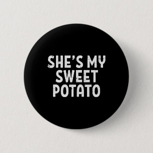Shit my Sweet Potato Matching Couples Erntedank Button