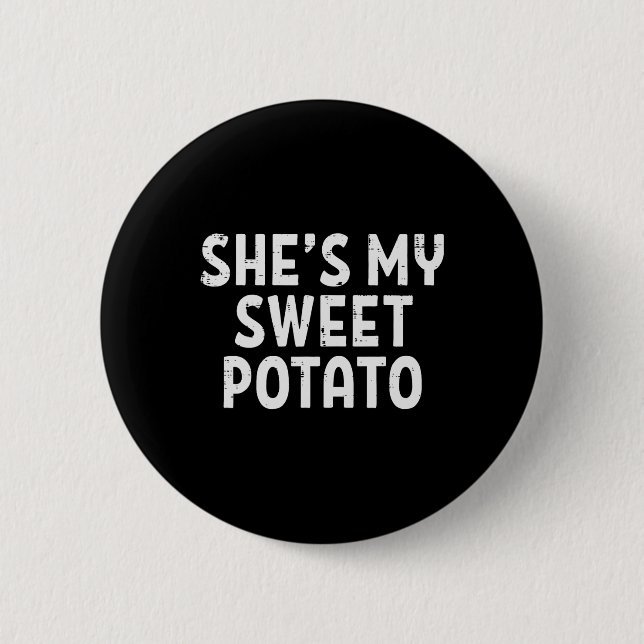 Shit my Sweet Potato Matching Couples Erntedank Button (Vorderseite)