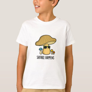 Shitake Happens Funny Mushroom Pub T-Shirt