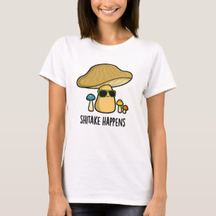 Shitake Happens Funny Mushroom Pub T-Shirt