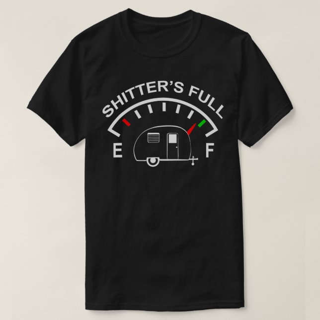 Shitters Full Funny Camper RV Camping T-Shirt (Design vorne)