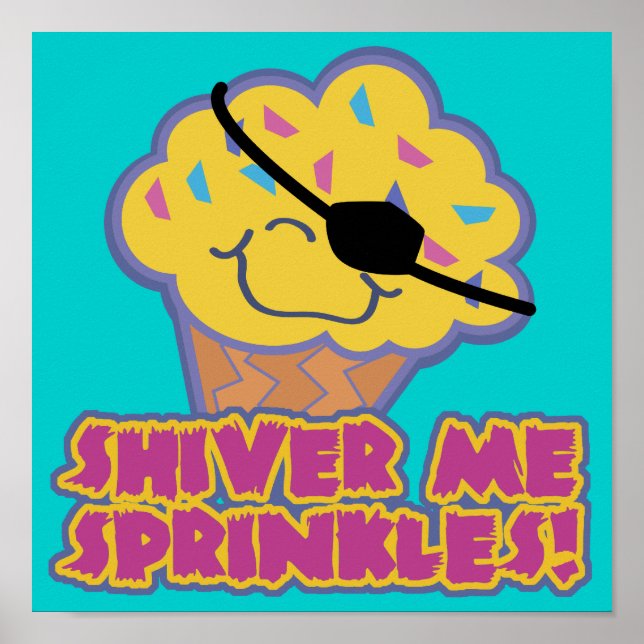 Shiver Me Sprinkles Pirate Cupcake Poster (Vorne)